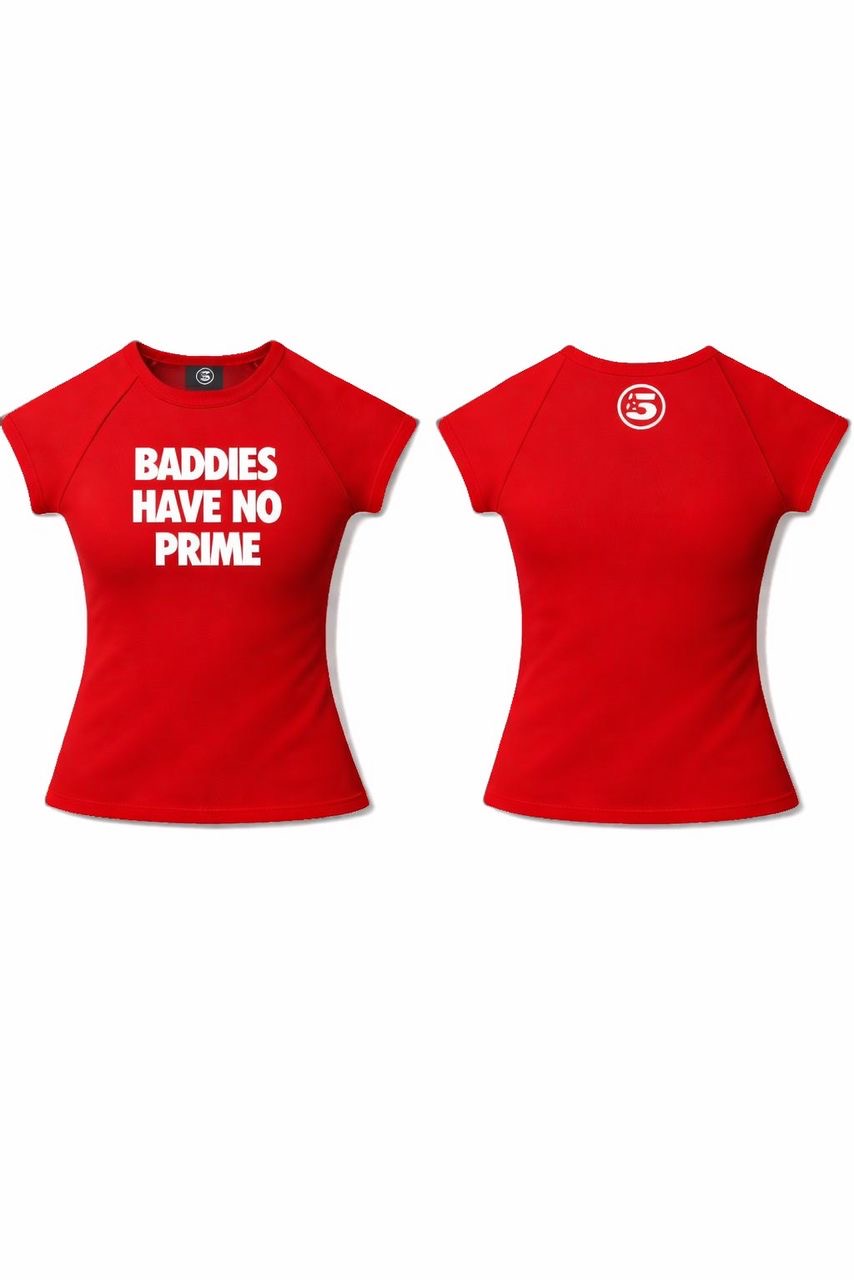 Baddies Have No Prime - Red